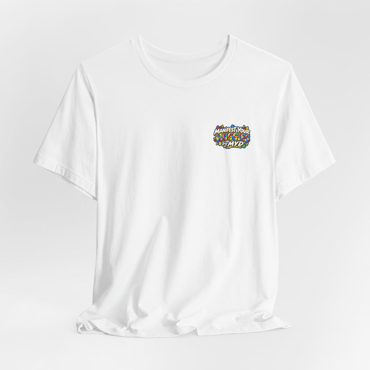 Manifest Your Nuggies - Tee